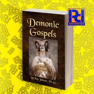 Demonic Gospels The Truth About the Gnostic Gospels