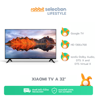 XIAOMI TV รุ่น A 32 ทีวีขนาด 32 นิ้ว Smart TV คมชัดระดับ HD Full-screen Google TV รับประกันศูนย์ไทย 