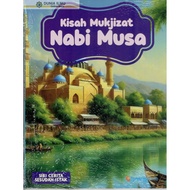 BUKU CERITA AGAMA : SIRI CERITA SESUDAH ISYAK : KISAH MUKJIZAT NABI MUSA