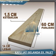 papan kayu ambalan | kayu ambalan jati belanda/pinus | papan kayu sudah diserut Papan Kayu Jati Bela