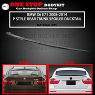 BMW X6 E71 2008-2014 P STYLE REAR TRUNK SPOILER DUCKTAIL WITH PAINT (PIANO BLACK) ABS SKIRT LIP CAR 