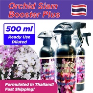 Orchid Siam Booster Plus 500 ml (Ready Use) Thailand Hot Baja Orkid | Fertilizer Spray