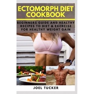 ectomorph diet cookbook beginners guide and healthy recipes to diet and exercise for healthy weight 