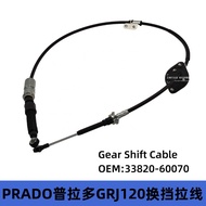 33820-60070 Prado GRJ120 Dominan PRADO FJ 4Runner Shift Cable