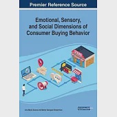 Emotional, Sensory, and Social Dimensions of Consumer Buying Behavior