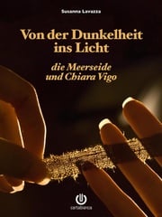 Von der Dunkelheit ins Licht - die Meerseide und Chiara Vigo Susanna Lavazza