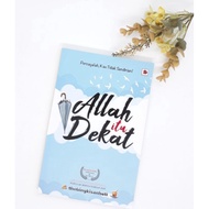 Bingkisan Hati Allah itu dekat