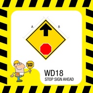 WD18 STOP SIGN AHEAD Traffic Sign