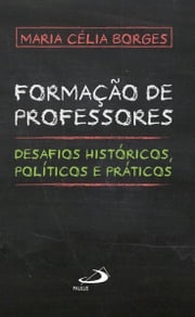 Formação de professores Maria Célia Borges