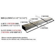 [1.2MM+/-(THICKNESS)]-[1 1/2" X  2 1/2"] [BUY 6M-->CUT TO 3PC 2M] RECTANGULAR HOLLOW COLD ROLLED/MIL