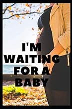 I'm waiting for a baby: Notebook 36 weeks for a pregnant woman with a size of 6 / 9 It helps you cal