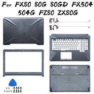 Parts For ASUS FZ80 ZX80G FX504 FX504G FX504GE FX80 FX80G FX80GD LCD BACK COVER/BEZEL/HINGES BOTTOM