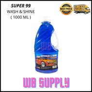 SUPER 99 SHAMPOO 1000 ML AUTO WASH & WAX WASH & SHINE CAR SHAMPOO 1L LITER