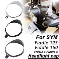 SYM Fiddle 4 Fiddle 5 Motorcycle Headlamp Cover Protector Frame Fiddle125