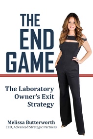 The End Game: The Laboratory Owner's Exit Strategy The End Game: The Laboratory Owner's Exit Strateg