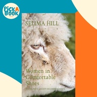 [100% Original Books] - Women in Comfortable Shoes by Selima Hill (US edition, paperback)