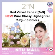 Red Velvet Irene x [2aN] NEW Pure Glassy Highlighter 2.7g - 10 Colors