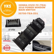 🔥ORIGINAL 🔥35750-TEA-Z01(37 PIN)  HONDA CIVIC FC (TEA) 2016-POWER WINDOW SWITCH (DRIVER) CERMIN TUNG