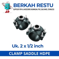 HDPE saddle Clamp saddle Clamp size 2" x 1/2"