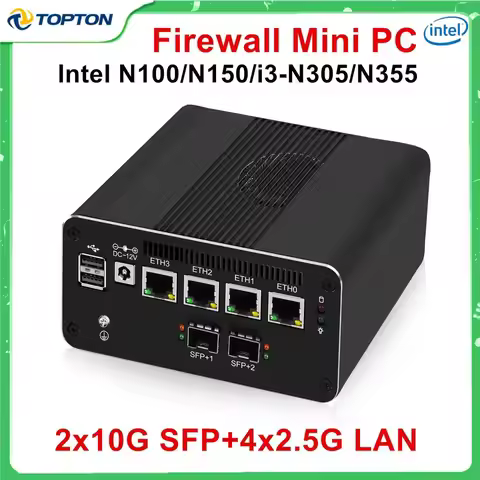 Topton 4xi226-V 2.5G LAN Firewall Mini PC 2x10G SFP+ Intel i3-N355 N305 N150 N100 DDR5 NVMe Proxmox 