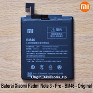 Baterai Xiaomi Bm 46 Redmi Note 3 - Redmi Note 3 Pro - Bm46 Original