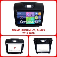 9 Inch Headunit Frame ISUZU MU-X / D-MAX 2012-2020