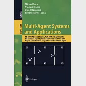 Multi-Agent Systems and Applications: 9th Eccai Advanced Course, Acai 2001 and Agent Link’s 3rd European Agent Systems Summer S