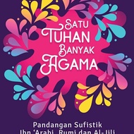 buku Satu Tuhan Banyak Agama: Pandangan Sufistik