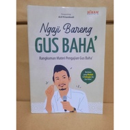 Studying the Prophet GUS BAHA' Rangkuman Gus Baha's Study Material