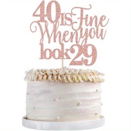 1pack 40 Is Fine When You Look 29 Funny 40th Birthday Cake Topper 40 Anniversary Birthday Cake Decor