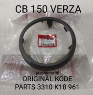 RING REFLEKTOR LAMPU DEPAN CB 150 VERZA ORIGINAL 33101 K18 961