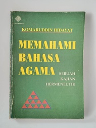 BUKU MEMAHAMI BAHASA AGAMA SEBUAUH KAJIAN HERMENEUTIK