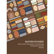 Teno Journaling Sticker / Quotes Sticker Food Overthinking Calm Friendship/