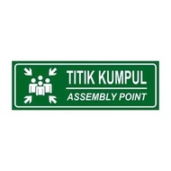 VINYL STICKER SIGN KUMPUL ASSEMBLY POINT Size 30 x 10 CM SIGN SIGN K3