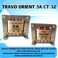 TRAVO 5A CT 32 ORIENT trafo 5 amper ct32 orient