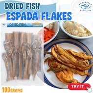 Dried Fish ESPADA FLAKES Dried Espada Flakes Fish 100 grams Quality Taste Dried Seafood