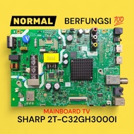 MB TV TV MAINBOARD/ SHARP MOBO TV/ 2T-C32GH3000I C32GH3000I 32GH3000I