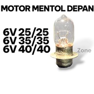 6V BULB MENTOL HEADLIGHT MENTOL LAMPU DEPAN FRONT BULB 6V25/25 6V 35/35 6V40/40 DEPAN MENTOL DEPAN