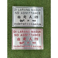 SIGNAGE "DILARANG MASUK"