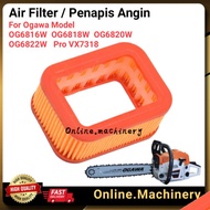 OGAWA OG6816 6818 6820 6822 Pro Chainsaw - Air Filter Penapis Angin (Original Spare Part) VX7318 OG6