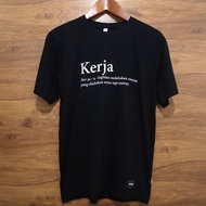 TSHIRT WORK DEFINISI T-SHIRT WORK T-SHIRT/