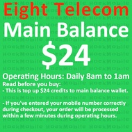 [Eight] $24 Main Balance / Mobile Top Up / Recharge [Eight Telecom]