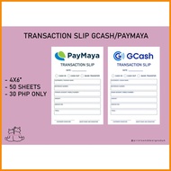 ◧ ▦ TRANSACTION SLIP / GCASH OR PAY MAYA | pndk