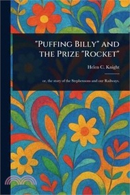 "Puffing Billy" and the Prize "Rocket"