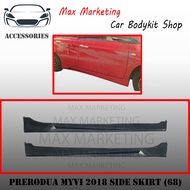 PU2691  PERODUA MYVI 2018 SIDE SKIRT (DRIVE 68) (PU)