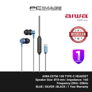 AIWA ESTM-138 TYPE-C WIRED EARPHONES SILVER/BLACK/BLUE/1YEAR WARRANTY