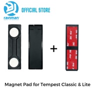 RAINMAN Magnetic Pad For Tempest