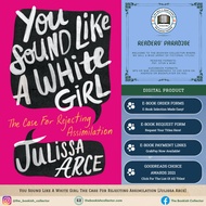 You Sound Like A White Girl: The Case For Rejecting Assimilation [Julissa Arce]