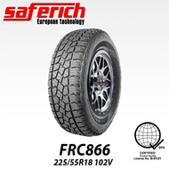 SAFERICH 225/55R18 TIRE/TYRE-102V*FRC866 HIGH QUALITY PERFORMANCE TUBELESS TIRE