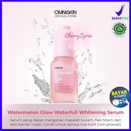 OMNISKIN Watermelon Glow Waterfull Whitening Serum Perawatan Wajah Kulit Muka Cerah Sehat Menyamarka